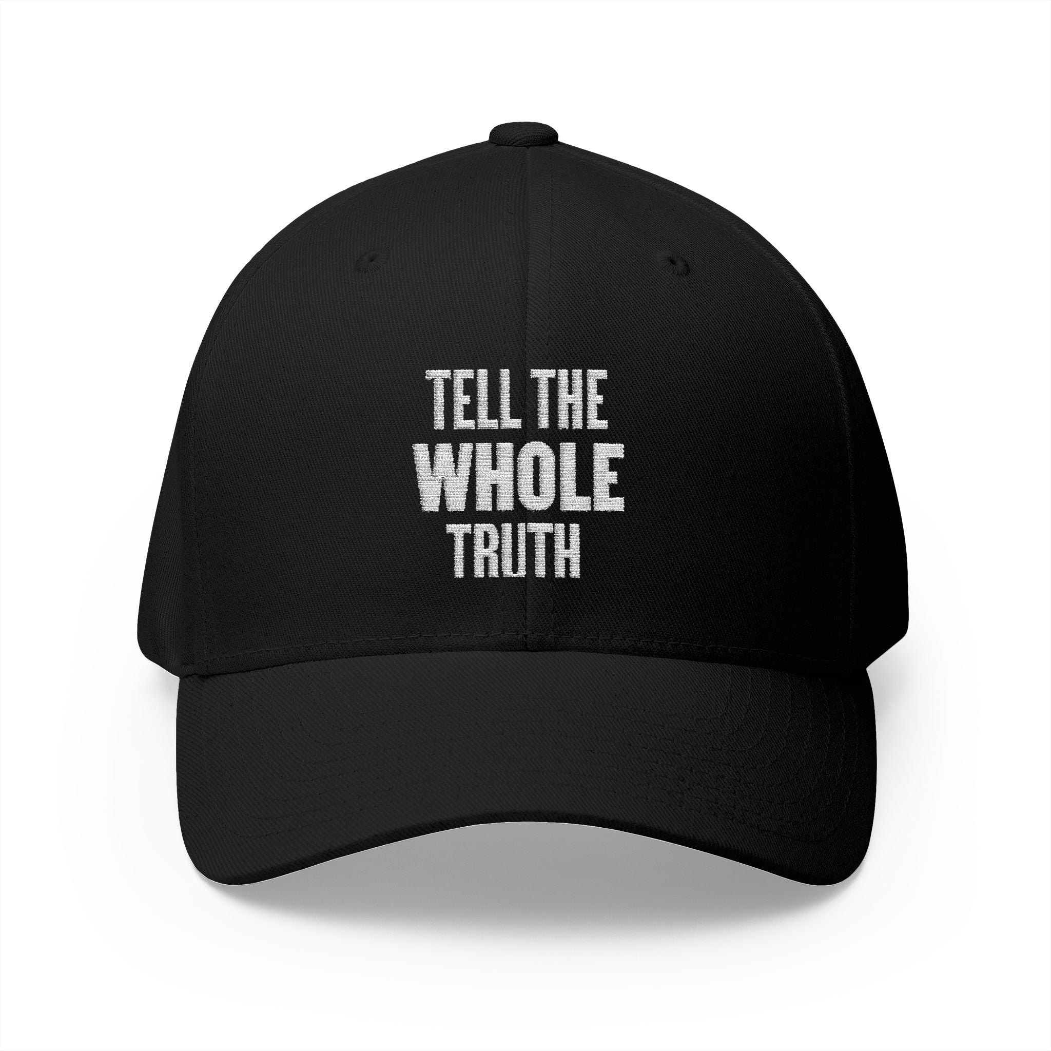 Tell The Whole Truth Embroidery Hat