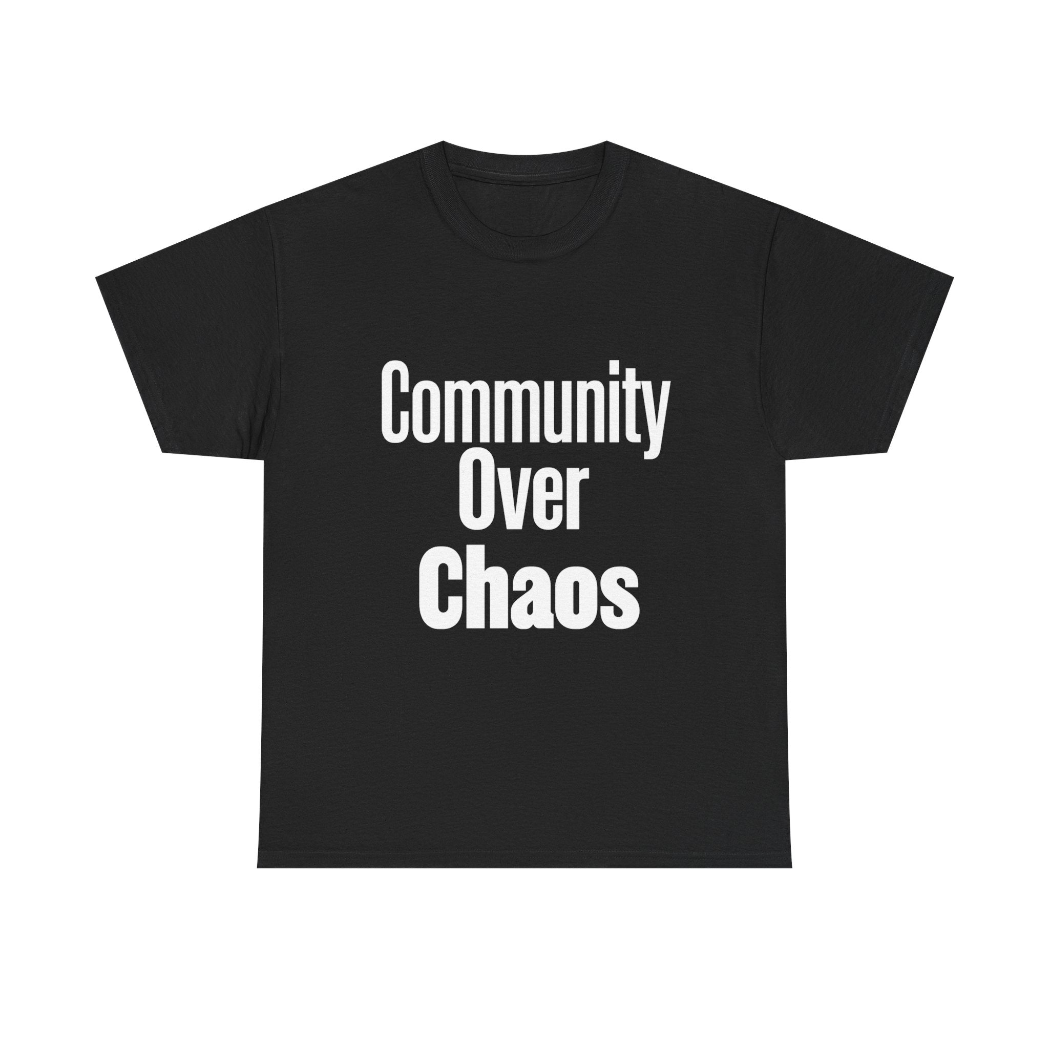 Community Over Chaos Tee